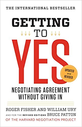 Getting to Yes – Roger Fisher & William Ury
