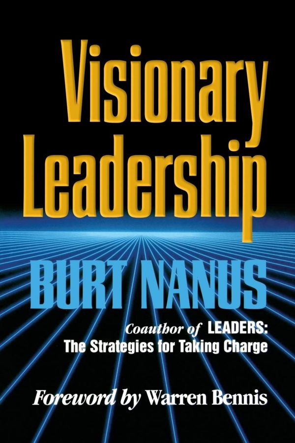 Visionary Leadership – Burt Nanus